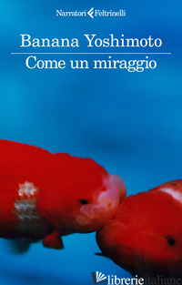 COME UN MIRAGGIO - YOSHIMOTO BANANA