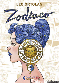 ZODIACO. EDIZ. POP - ORTOLANI LEO