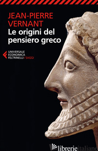 ORIGINI DEL PENSIERO GRECO (LE)