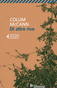 DI ALTRE RIVE - MCCANN COLUM