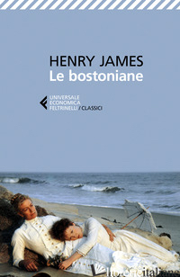 BOSTONIANE (LE) - JAMES HENRY; LUNARI L. (CUR.)