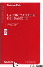 PSICOANALISI DEI BAMBINI (LA) - KLEIN MELANIE; THORNER H. A. (CUR.)