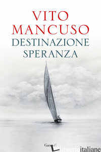 DESTINAZIONE SPERANZA - MANCUSO VITO