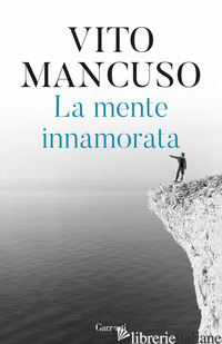 MENTE INNAMORATA (LA) - MANCUSO VITO