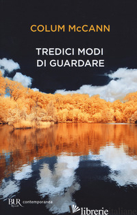 TREDICI MODI DI GUARDARE - MCCANN COLUM