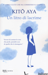 LITRO DI LACRIME (UN) - KITO AYA