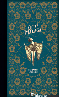 CECITE' MALAGA. EDIZ. A COLORI - LACOMBE BENJAMIN