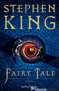 FAIRY TALE. EDIZ. ITALIANA - KING STEPHEN
