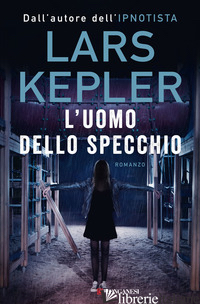 UOMO DELLO SPECCHIO (L') - KEPLER LARS