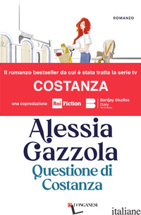 QUESTIONE DI COSTANZA. NUOVA EDIZ. - GAZZOLA ALESSIA