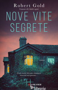 NOVE VITE SEGRETE - GOLD ROBERT