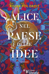 ALICE NEL PAESE DELLE IDEE - DROIT ROGER-POL