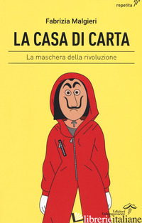 CASA DI CARTA (LA) - MALGIERI FABRIZIA