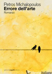 ERRORE DELL'ARTE - MICHALOPOULOS PETROS