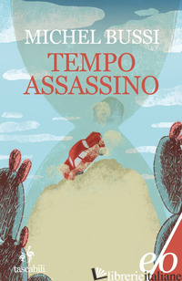 TEMPO ASSASSINO - BUSSI MICHEL