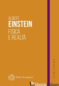 FISICA E REALTA' - EINSTEIN ALBERT
