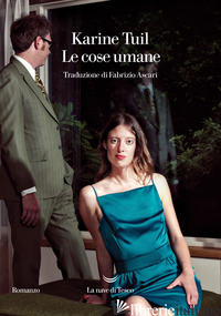 COSE UMANE (LE) - TUIL KARINE