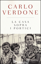 CASA SOPRA I PORTICI (LA) - VERDONE CARLO; MAIELLO F. (CUR.)