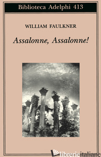 ASSALONNE, ASSALONNE! - FAULKNER WILLIAM