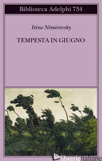 TEMPESTA IN GIUGNO - NEMIROVSKY IRENE