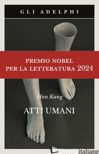 ATTI UMANI - KANG HAN