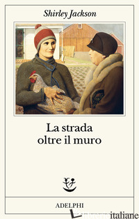 STRADA OLTRE IL MURO (LA) - JACKSON SHIRLEY