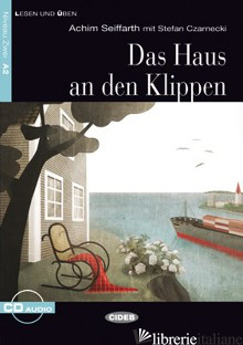 HAUS DEN KLIPPEN. CON FILE AUDIO SCARICABILE ON LINE (DAS) - SEIFFARTH ACHIM; CZARNECKI STEPHEN
