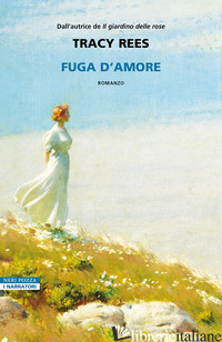 FUGA D'AMORE - REES TRACY