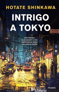 INTRIGO A TOKYO - SHINKAWA HOTATE