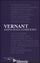 EDIPO SENZA COMPLESSO. I PROBLEMATICI RAPPORTI TRA MITOLOGIA E PSICANALISI