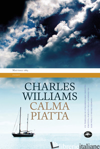 CALMA PIATTA - WILLIAMS CHARLES; MUTTI C. (CUR.)