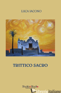 TRITTICO SACRO. SPARTITO - IACONO LUCA