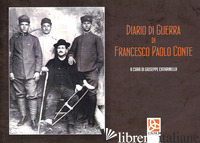 DIARIO DI GUERRA DI FRANCESCO PAOLO CONTE - CATARINELLA GIUSEPPE