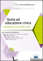 2 TFA. STORIA ED EDUCAZIONE CIVICA. MANUALE PER LE PROVE SCRITTE E ORALI CLASSI  - COLONNA ROBERTO; FOLITI CLAUDIO; PAGANO ALESSANDRA
