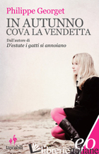 IN AUTUNNO COVA LA VENDETTA - GEORGET PHILIPPE