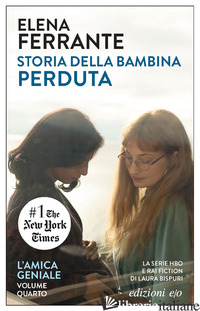 STORIA DELLA BAMBINA PERDUTA. L'AMICA GENIALE. VOL. 4 - FERRANTE ELENA