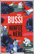 NINFEE NERE - BUSSI MICHEL