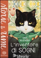 INVENTORE DI SOGNI. EDIZ. A COLORI (L') - MCEWAN IAN