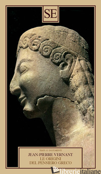 ORIGINI DEL PENSIERO GRECO (LE)