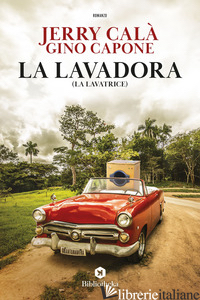 LAVADORA (LA LAVATRICE) (LA) - CALA' JERRY; CAPONE GINO