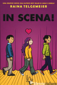 IN SCENA! - TELGEMEIER RAINA