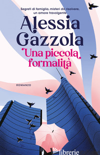 PICCOLA FORMALITA' (UNA) - GAZZOLA ALESSIA