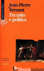 TRA MITO E POLITICA