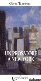 PROSATORE A NEW YORK (UN) - TUNSTROM GORAN