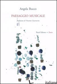 PAESAGGIO MUSICALE - BUCCO ANGELA