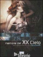 MEMORIE DEL XX CIELO - YSLAIRE