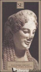 RELIGIONE, STORIA, RAGIONE