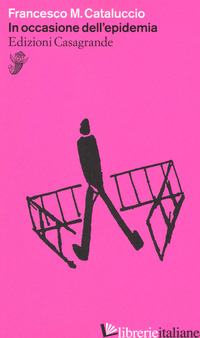 IN OCCASIONE DELL'EPIDEMIA - CATALUCCIO FRANCESCO M.
