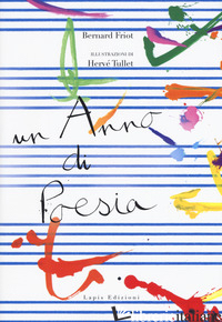 ANNO DI POESIA (UN) - FRIOT BERNARD; CARMINATI C. (CUR.)