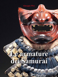 ARMATURE DEI SAMURAI (LE) - PIVA GIUSEPPE